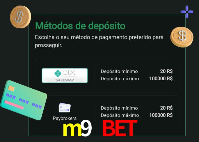 O cassino m9 bet oferece uma grande variedade de métodos de pagamento